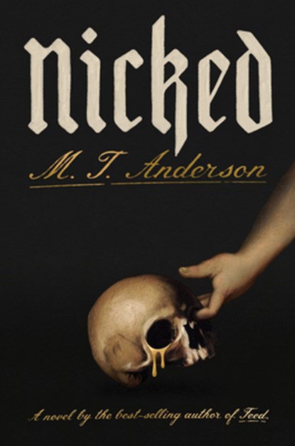 Anderson, M: Nicked, M T Anderson - Gebonden - 9780593701607