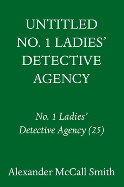 In the Time of Five Pumpkins: No. 1 Ladies' Detective Agency (26), Alexander McCall Smith - Gebonden - 9780593701782