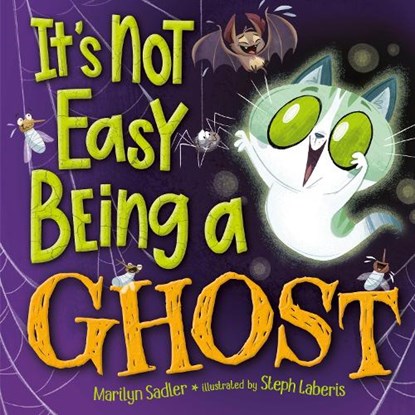 It's Not Easy Being A Ghost, Marilyn Sadler ; Stephanie Laberis - Gebonden - 9780593702901