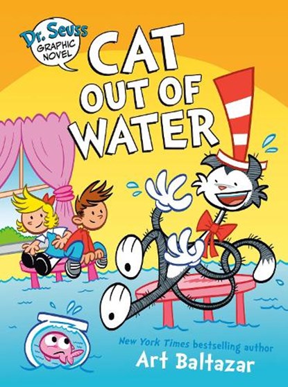 Dr. Seuss Graphic Novel: Cat Out of Water: A Cat in the Hat Story, Art Baltazar - Gebonden - 9780593703045