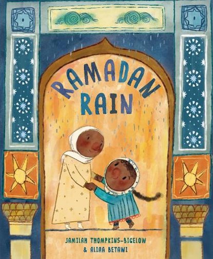 Ramadan Rain, Jamilah Thompkins-Bigelow - Gebonden - 9780593705445