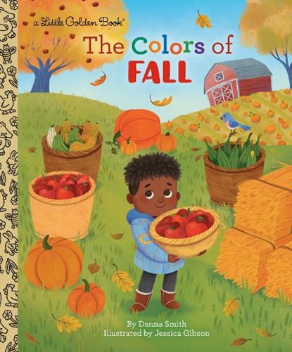 The Colors of Fall, Danna Smith ; Jessica Gibson - Gebonden - 9780593706671