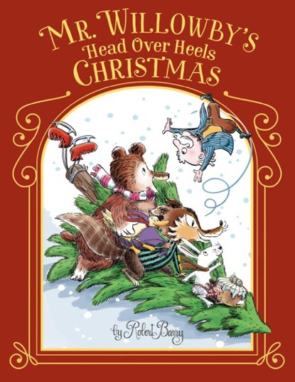 Mr. Willowby's Head Over Heels Christmas, Robert Barry - Gebonden - 9780593708194