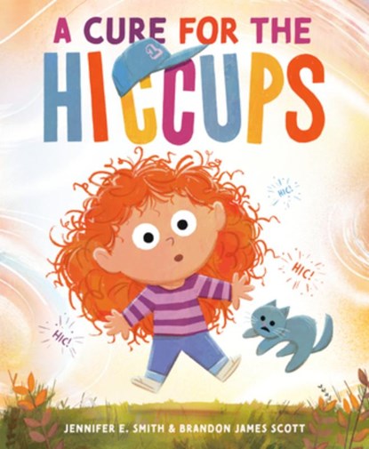 A Cure for the Hiccups, Jennifer E. Smith - Gebonden - 9780593709016