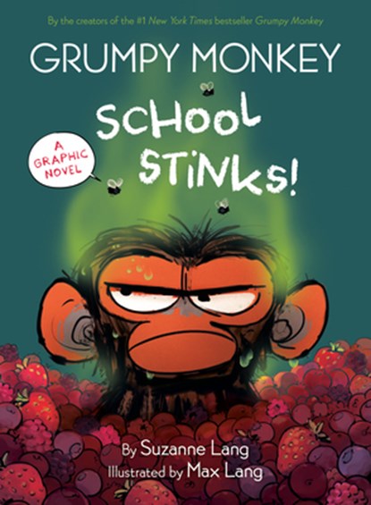 Grumpy Monkey School Stinks!, Suzanne Lang ; Max Lang - Gebonden - 9780593709344