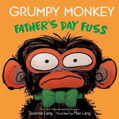 Grumpy Monkey Father's Day Fuss, Suzanne Lang - Gebonden - 9780593709412
