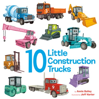 10 Little Construction Trucks, Annie Bailey ; Jeff Harter - Gebonden - 9780593710111