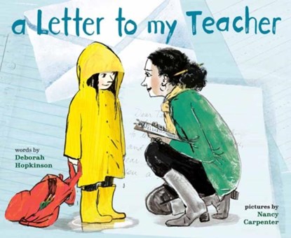 Letter to My Teacher,A, Deborah Hopkinson ; Nancy Carpenter - Paperback - 9780593710463