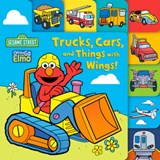 Trucks, Cars, and Things with Wings! (Sesame Street) - Andrea Posner-Sanchez - 9780593711699