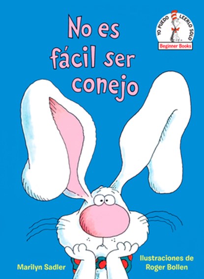 No Es Fácil Ser Conejo (It's Not Easy Being a Bunny Spanish Edition), Marilyn Sadler - Gebonden - 9780593711743