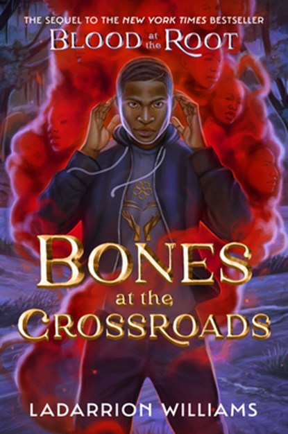 Bones at the Crossroads, LaDarrion Williams - Gebonden - 9780593711965