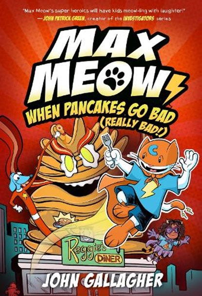 Max Meow 6: When Pancakes Go Bad (Really Bad!), John Gallagher - Gebonden - 9780593712276