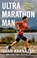 Ultramarathon Man, Dean Karnazes - Paperback - 9780593712740