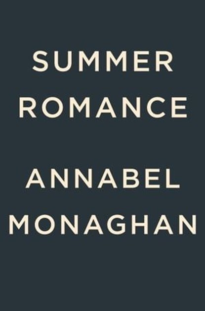 Summer Romance, Annabel Monaghan - Ebook - 9780593714096