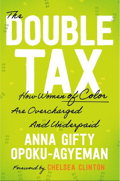 The Double Tax, Anna Gifty Opoku-Agyeman - Gebonden - 9780593714256