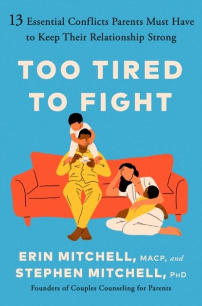 Too Tired to Fight, MACP Erin Mitchell ; PhD Stephen Mitchell - Gebonden - 9780593714270