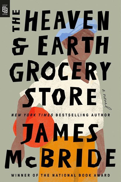 The Heaven & Earth Grocery Store, James McBride - Paperback - 9780593714669