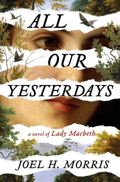 All Our Yesterdays, Joel H Morris - Gebonden - 9780593715383