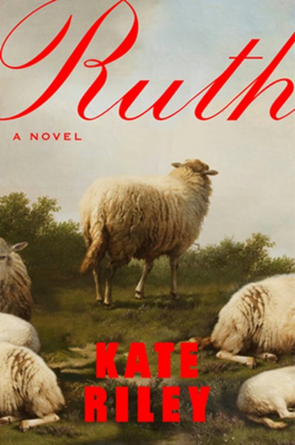 Ruth, Kate Riley - Gebonden - 9780593715949