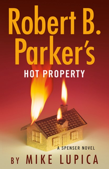 Robert B. Parker's Hot Property, Mike Lupica - Paperback - 9780593716151