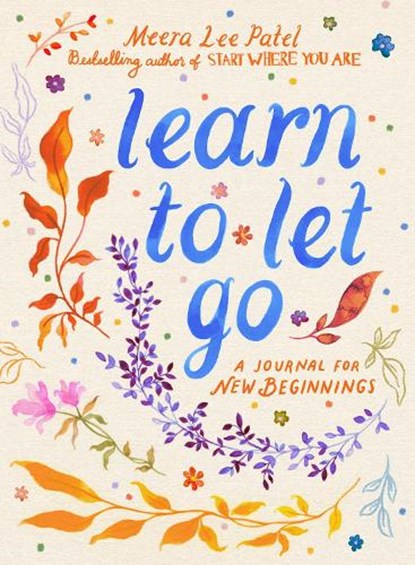 Learn to Let Go, Meera Lee Patel - Paperback - 9780593717035