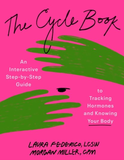 The Cycle Book, Laura (Laura Federico) Federico ; Morgan (Morgan Miller) Miller - Paperback - 9780593717059