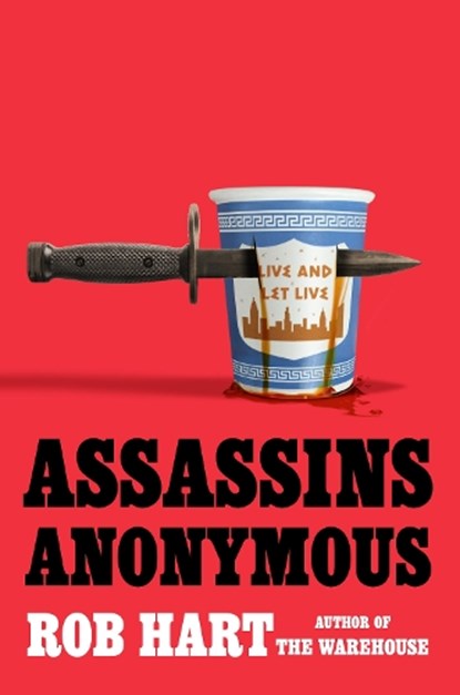 Hart, R: Assassins Anonymous, Rob Hart - Gebonden - 9780593717394