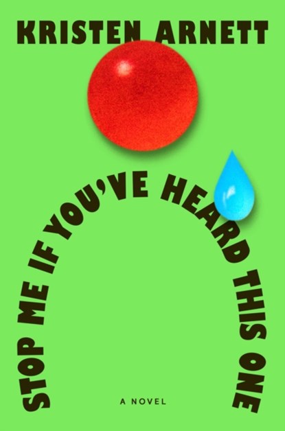 Stop Me If You've Heard This One, Kristen Arnett - Gebonden - 9780593719770