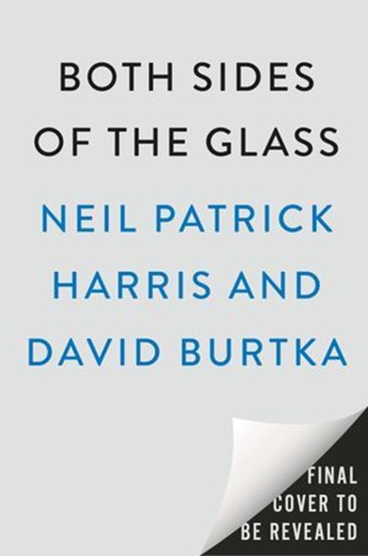 Both Sides of the Glass, Neil Patrick Harris ; David Burtka - Ebook - 9780593719879