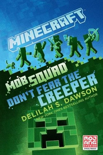 Minecraft: Mob Squad: Don't Fear the Creeper, Delilah S. Dawson - Paperback - 9780593722145