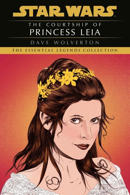 Wolverton, D: Courtship of Princess Leia: Star Wars Legends, Dave Wolverton - Paperback - 9780593722190