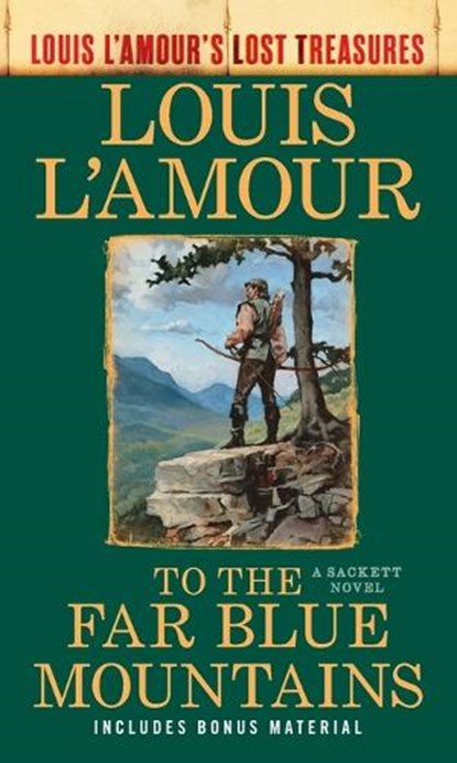 To the Far Blue Mountains (Louis L'Amour's Lost Treasures), Louis L'Amour - Paperback - 9780593722688