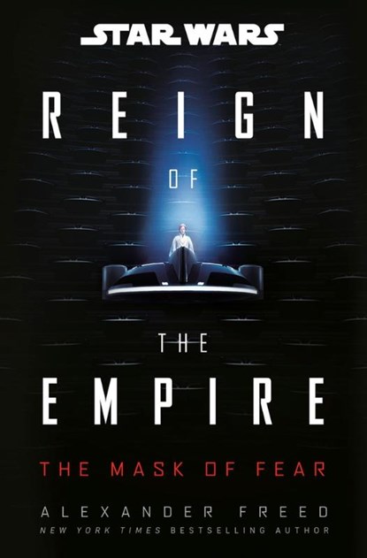 Star Wars: The Mask of Fear (Reign of the Empire), Alexander Freed - Gebonden - 9780593723463