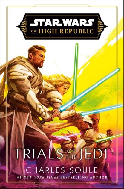 Soule, C: Star Wars: Trials of the Jedi (the High Republic), Charles Soule - Gebonden - 9780593723524