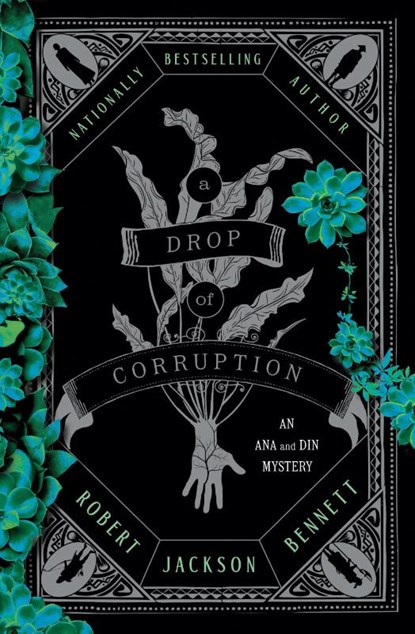 A Drop of Corruption, Robert Jackson Bennett - Gebonden - 9780593723821