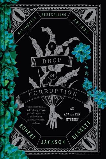 A Drop of Corruption: An Ana and Din Mystery, Robert Jackson Bennett - Paperback - 9780593723845