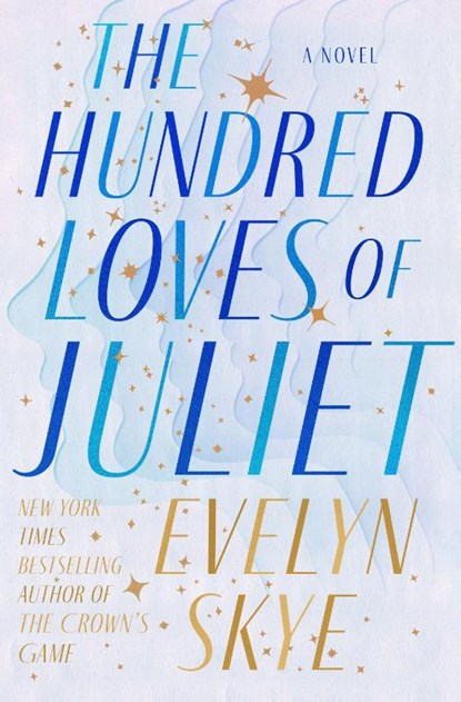 Hundred Loves of Juliet, Evelyn Skye - Paperback - 9780593724170
