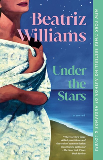 Under the Stars, Beatriz Williams - Paperback - 9780593724279