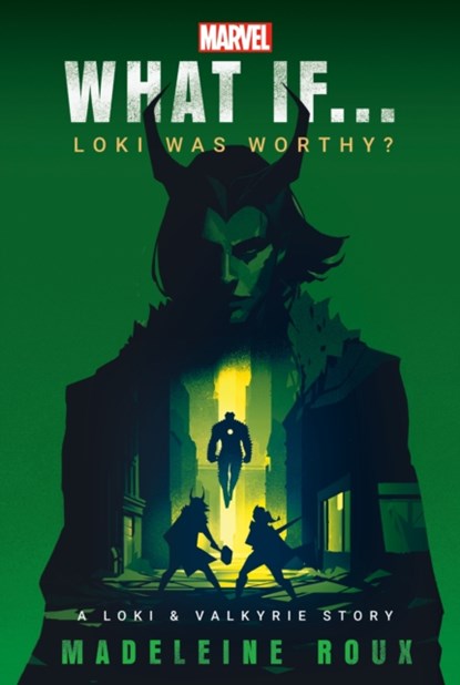 What If... Loki Was Worthy?, Madeleine Roux - Paperback - 9780593724378