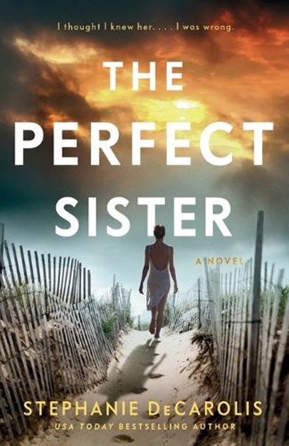 The Perfect Sister, Stephanie DeCarolis - Paperback - 9780593726013