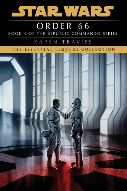 Traviss, K: Order 66: Star Wars Legends (Republic Commando), Karen Traviss - Paperback - 9780593726068