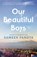 Our Beautiful Boys, Sameer Pandya - Paperback - 9780593726181