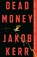 Dead Money, Jakob Kerr - Paperback - 9780593726723