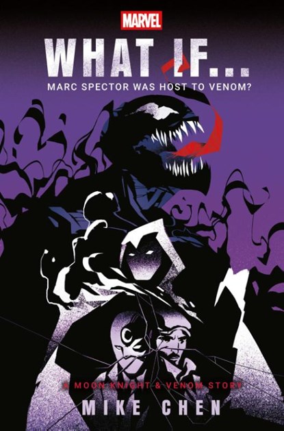 Marvel: What If . . . Marc Spector Was Host to Venom? (A Moon Knight & Venom Story), Mike Chen ; Marvel - Paperback - 9780593726884