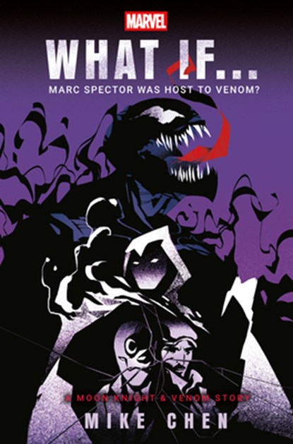 Marvel: What If . . . Marc Spector Was Host to Venom? (a Moon Knight & Venom Story), Mike Chen - Paperback - 9780593726884