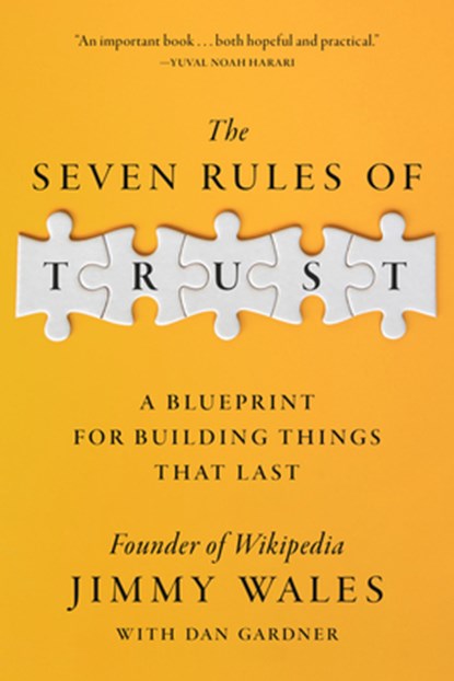 The Seven Rules of Trust: A Blueprint for Building Things That Last, Jimmy Wales - Gebonden - 9780593727461