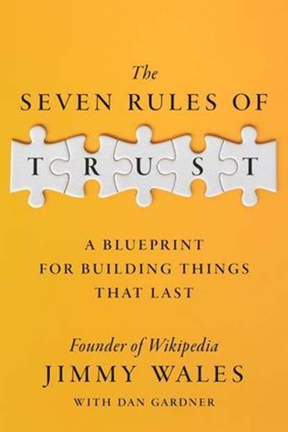 The Seven Rules of Trust, Jimmy Wales - Ebook - 9780593727478