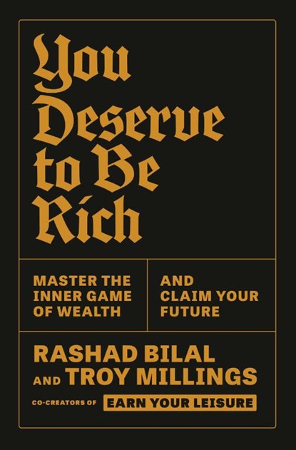 You Deserve to Be Rich, Troy Millings ; Rashad Bilal - Gebonden - 9780593728192