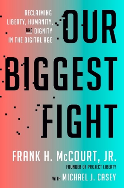 Our Biggest Fight, Frank H. McCourt Jr. ; Michael J. Casey - Gebonden - 9780593728512