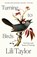 Taylor, L: Turning to Birds, Lili Taylor - Paperback - 9780593728598